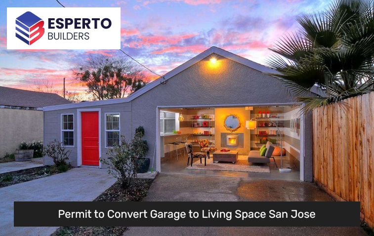 Permit to Convert Garage to Living Space San Jose